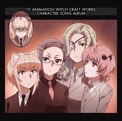 TV Animation WITCH CRAFTWORKS Character Song Album